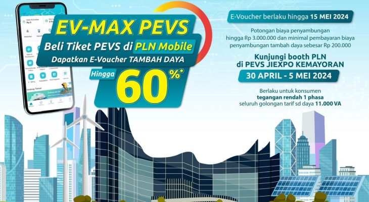 Beli Tiket PEVS 2024 di Aplikasi PLN Mobile, Dapat Diskon Tambah Daya Hingga 60 Persen!