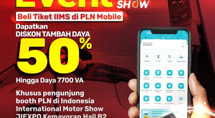 Promo Spesial, Beli Tiket IIMS di Aplikasi PLN Mobile Dapat Diskon 50 Persen Tambah Daya Listrik
