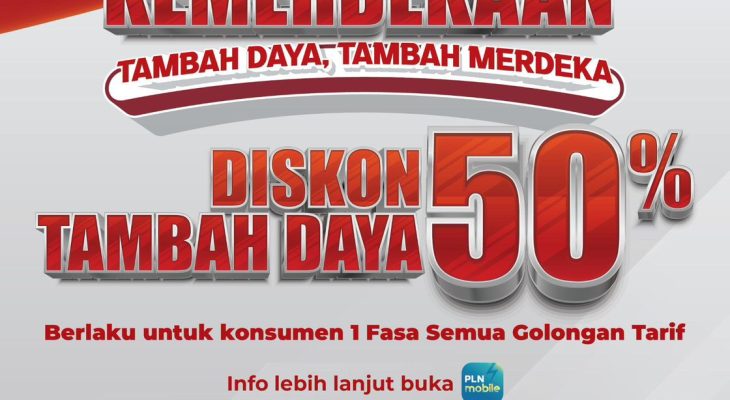 PLN Hadirkan Diskon Tambah Daya 50% Sambut HUT ke-80 RI