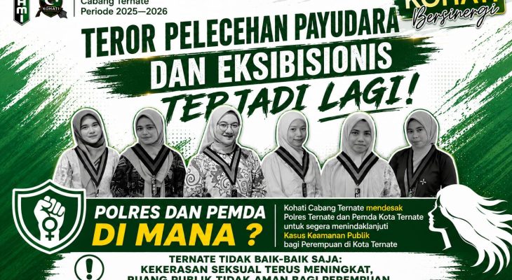Marak Pelecehan, Kohati Ternate Desak Polisi dan Pemda Hadirkan Ruang Aman bagi Perempuan