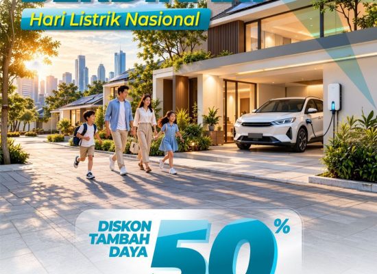 Sambut Hari Listrik Nasional, PLN Hadirkan Diskon Tambah Daya 50 Persen melalui Program Energi Berdikari